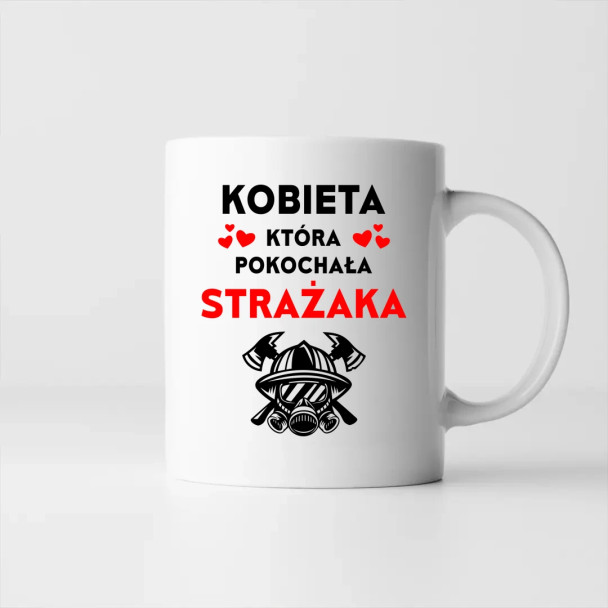 Kobieta, która pokochała strażaka - kubek z nadrukiem