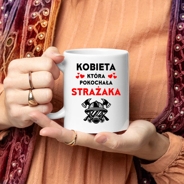Kobieta, która pokochała strażaka - kubek z nadrukiem