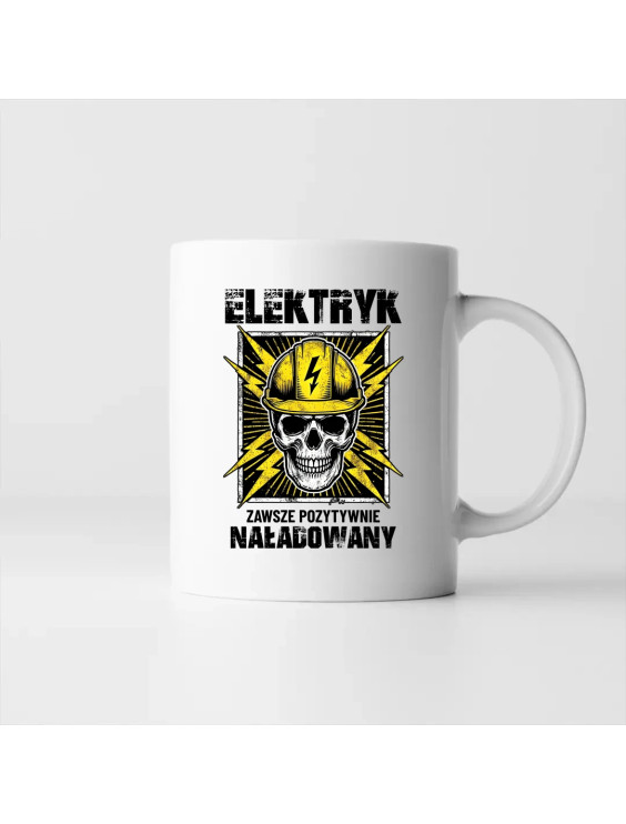 Elektryk - zawsze pozytywnie naładowany - kubek z nadrukiem