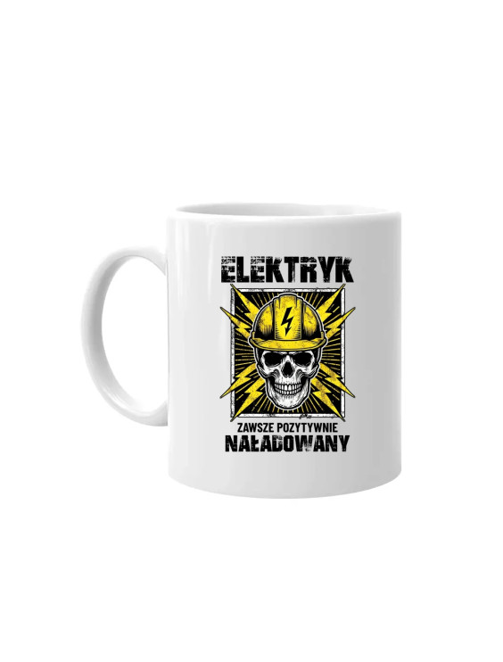 Elektryk - zawsze pozytywnie naładowany - kubek z nadrukiem