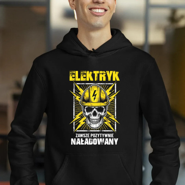 Elektryk - zawsze pozytywnie naładowany - męska bluza z nadrukiem