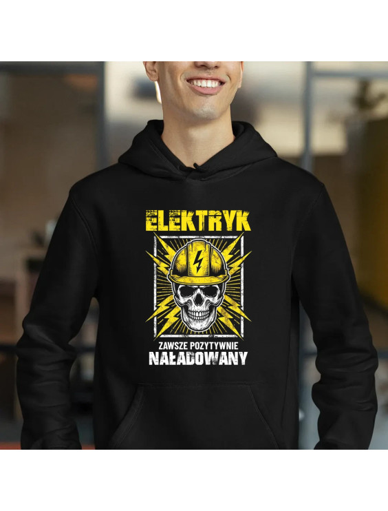 Elektryk - zawsze pozytywnie naładowany - męska bluza z nadrukiem