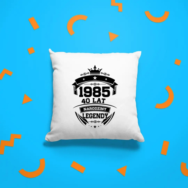 1985 Narodziny legendy 40 lat - poduszka z nadrukiem