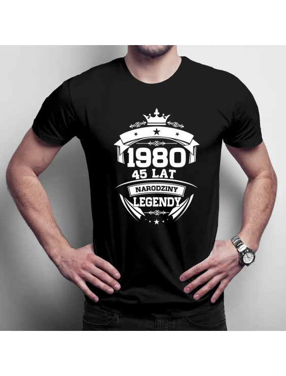 1980 Narodziny legendy 45 lat  - męska koszulka z nadrukiem