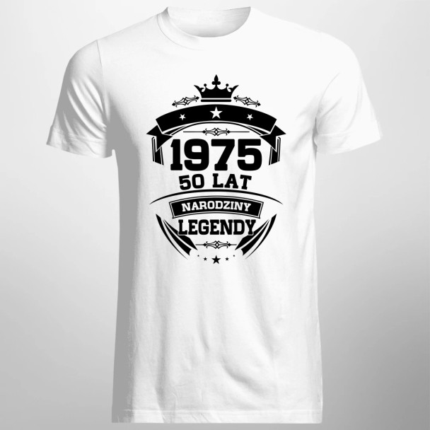 1975 Narodziny legendy 50 lat - męska koszulka z nadrukiem 1975 Narodziny legendy 50 lat - męska koszulka z nadrukiem