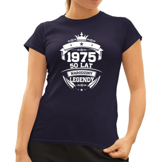 1975 Narodziny legendy 50 lat - damska koszulka z nadrukiem