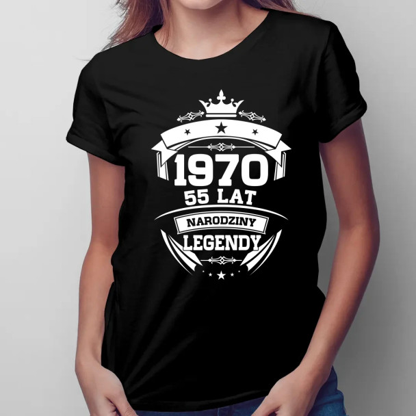 1970 Narodziny legendy 55 lat - damska koszulka z nadrukiem
