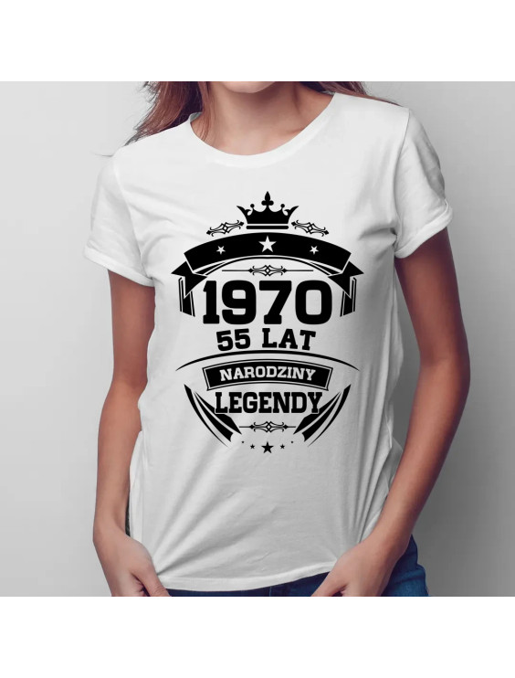 1970 Narodziny legendy 55 lat - damska koszulka z nadrukiem