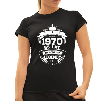 1970 Narodziny legendy 55 lat - damska koszulka z nadrukiem