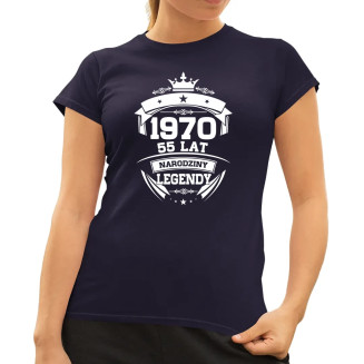 1970 Narodziny legendy 55 lat - damska koszulka z nadrukiem