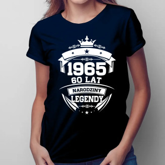 1965 Narodziny legendy 60 lat - damska koszulka z nadrukiem