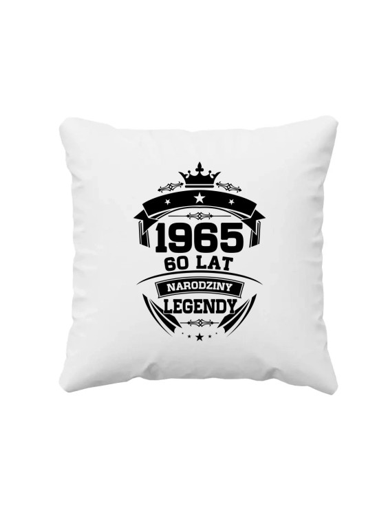 1965 Narodziny legendy 60 lat - poduszka z nadrukiem