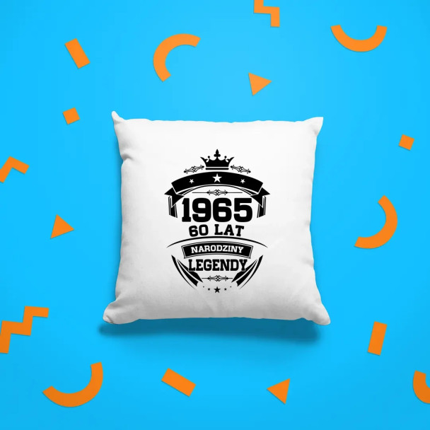 1965 Narodziny legendy 60 lat - poduszka z nadrukiem