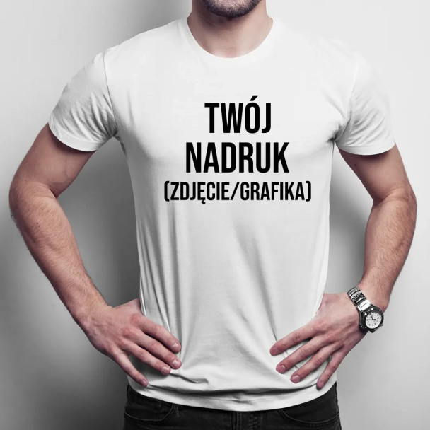 Koszulka męska z własnym nadrukiem (zdjęcie/grafika) - męska koszulka z nadrukiem Koszulka męska z własnym nadrukiem (zdjęcie/grafika) - męska koszulka z nadrukiem