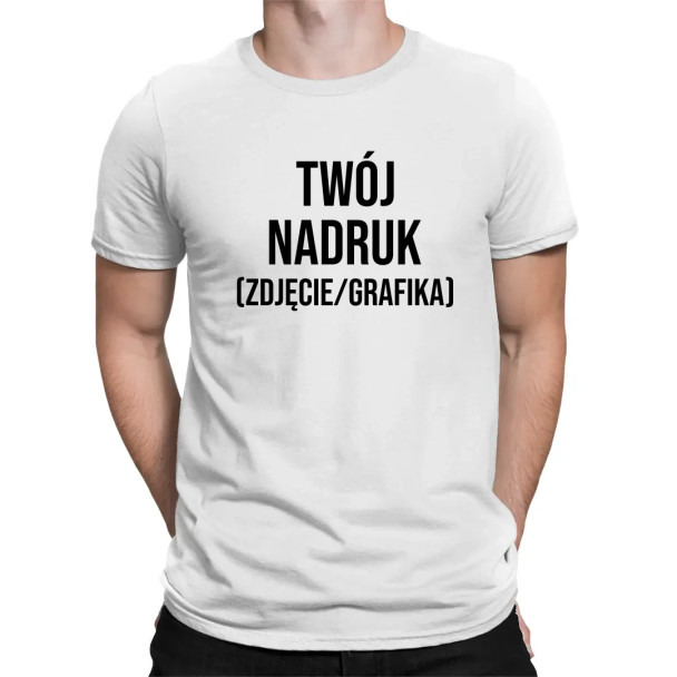 Koszulka męska z własnym nadrukiem (zdjęcie/grafika) - męska koszulka z nadrukiem Koszulka męska z własnym nadrukiem (zdjęcie/grafika) - męska koszulka z nadrukiem