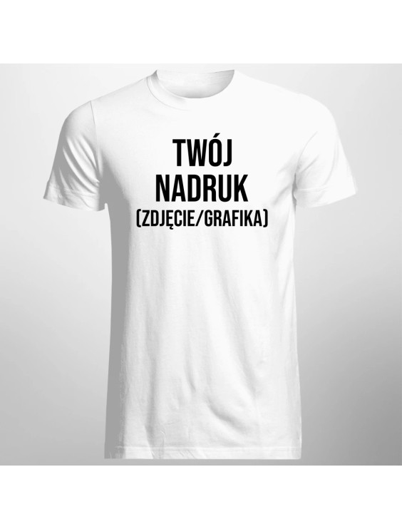 Koszulka męska z własnym nadrukiem (zdjęcie/grafika)  - męska koszulka z nadrukiem