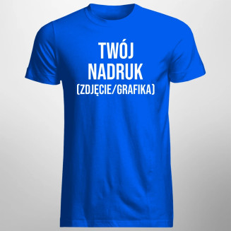 Koszulka męska z własnym nadrukiem (zdjęcie/grafika)  - męska koszulka z nadrukiem