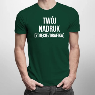 Koszulka męska z własnym nadrukiem (zdjęcie/grafika)  - męska koszulka z nadrukiem