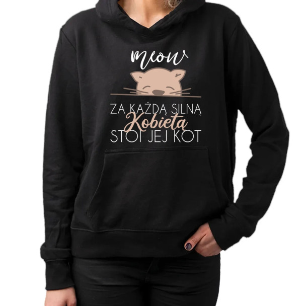 Za każdą silną kobietą stoi jej kot  - damska bluza z nadrukiem