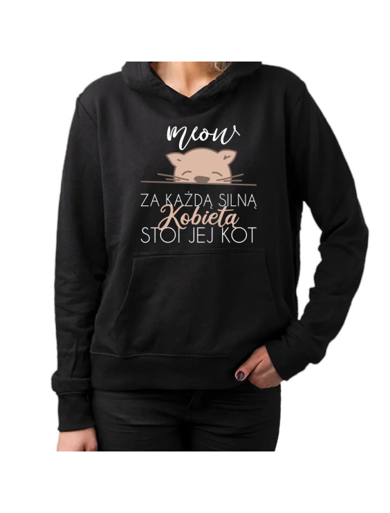 Za każdą silną kobietą stoi jej kot  - damska bluza z nadrukiem