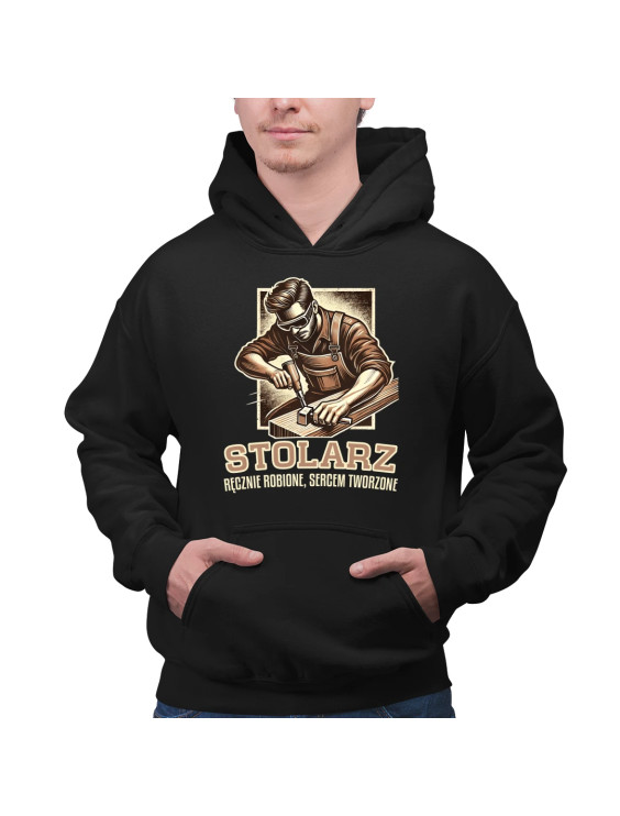Stolarz - ręcznie robione, sercem tworzone - męska bluza z nadrukiem