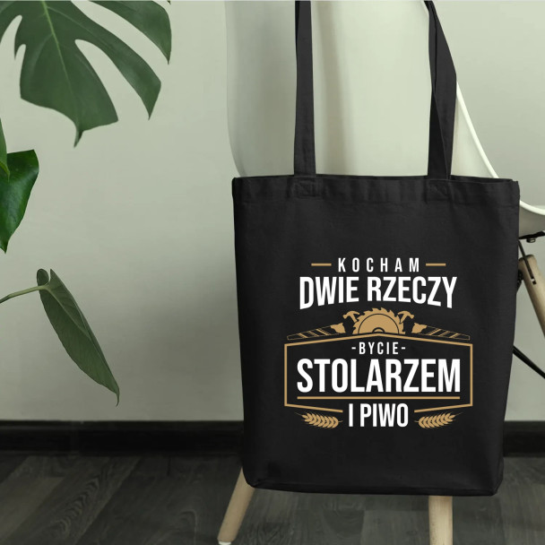 Kocham dwie rzeczy - bycie stolarzem i piwo - torba z nadrukiem