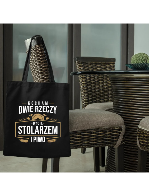 Kocham dwie rzeczy - bycie stolarzem i piwo - torba z nadrukiem