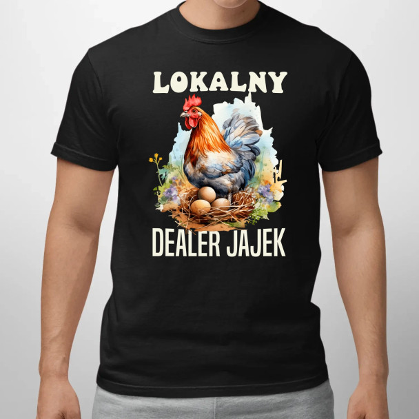 Lokalny dealer jajek  - męska koszulka z nadrukiem