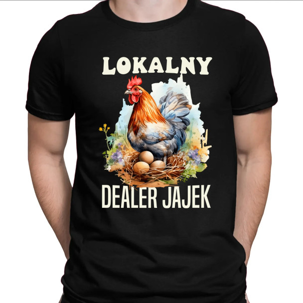 Lokalny dealer jajek  - męska koszulka z nadrukiem