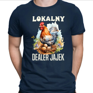 Lokalny dealer jajek  - męska koszulka z nadrukiem