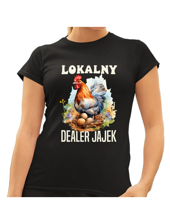 Lokalny dealer jajek - damska koszulka z nadrukiem