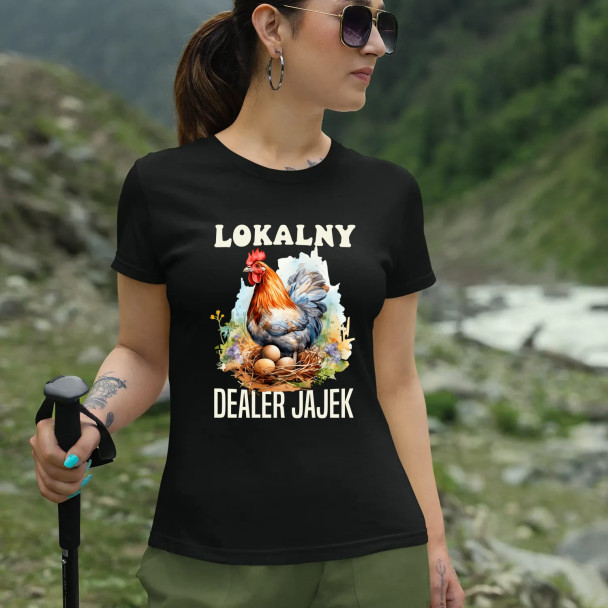 Lokalny dealer jajek - damska koszulka z nadrukiem