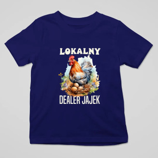 Lokalny dealer jajek - dziecięca koszulka z nadrukiem