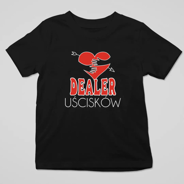 Dealer Uścisków - dziecięca koszulka z nadrukiem Dealer Uścisków - dziecięca koszulka z nadrukiem