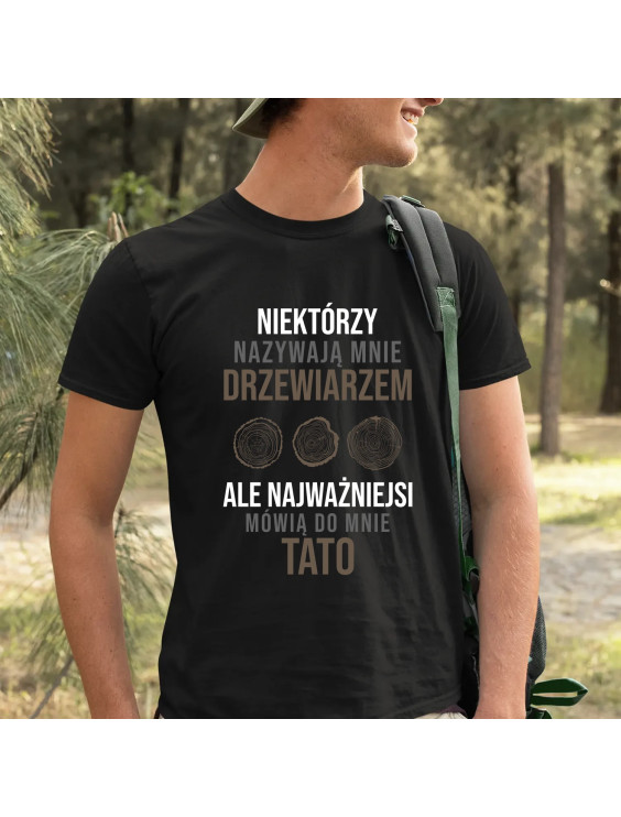 Niektórzy nazywają mnie drzewiarzem  - męska koszulka z nadrukiem