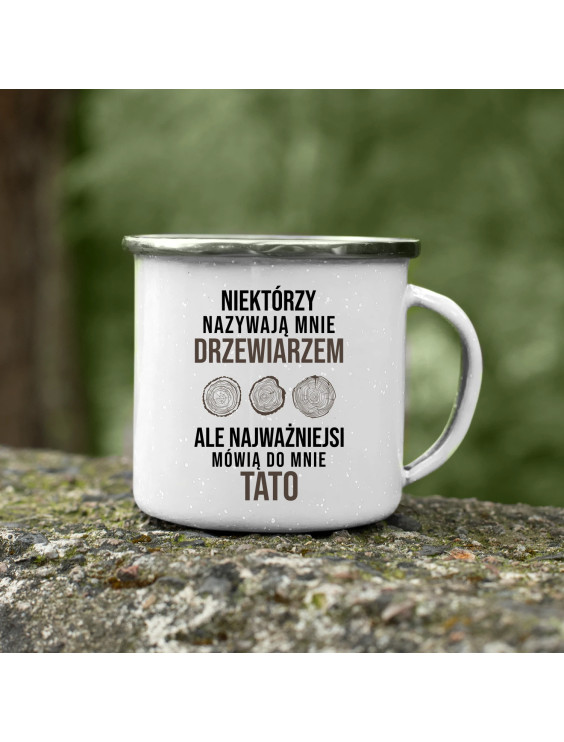 Niektórzy nazywają mnie drzewiarzem - kubek emaliowany z nadrukiem