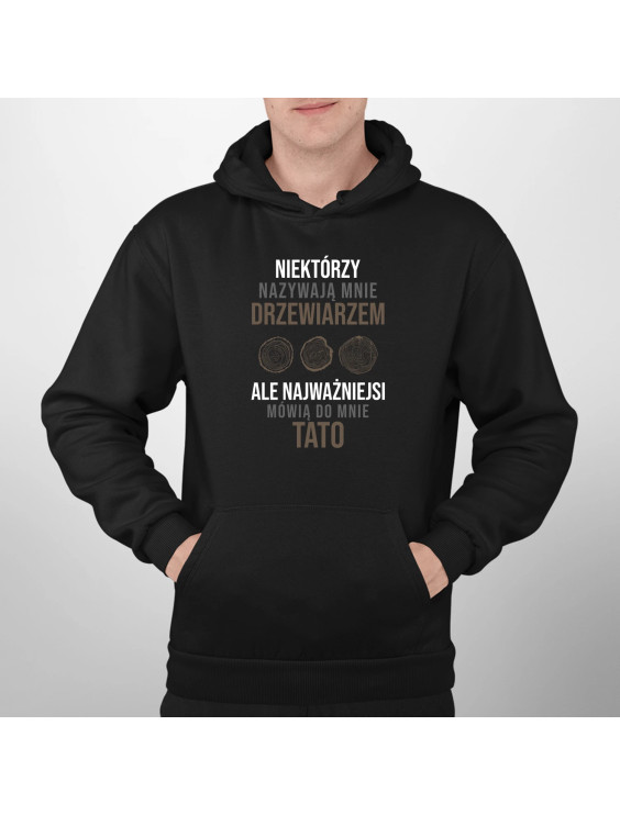 Niektórzy nazywają mnie drzewiarzem - męska bluza z nadrukiem