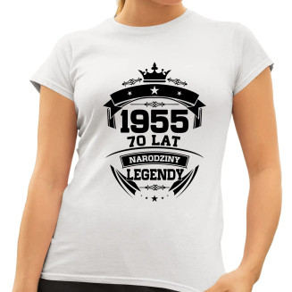 1955 Narodziny legendy 70 lat - damska koszulka z nadrukiem