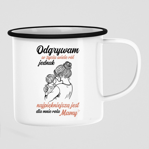 Odgrywam w życiu wiele ról - kubek emaliowany z nadrukiem