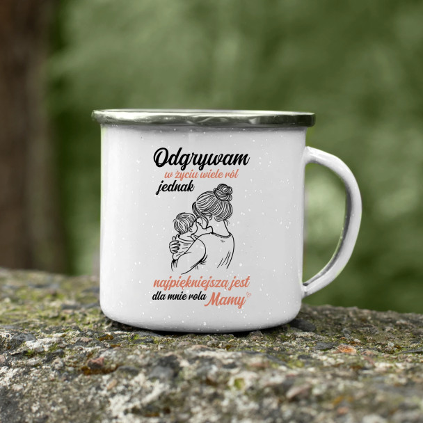 Odgrywam w życiu wiele ról - kubek emaliowany z nadrukiem