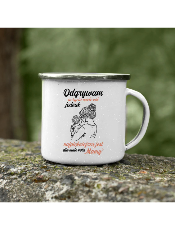 Odgrywam w życiu wiele ról - kubek emaliowany z nadrukiem