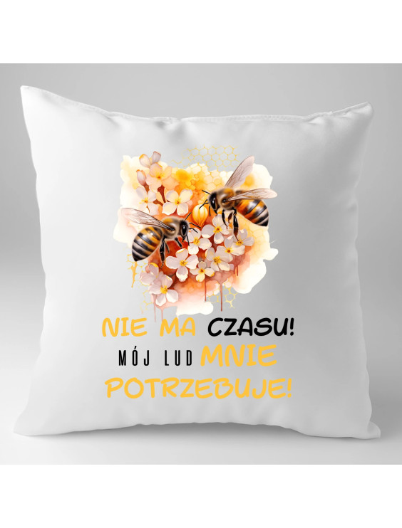 nie ma czasu! mój lud mnie potrzebuje! - poduszka z nadrukiem