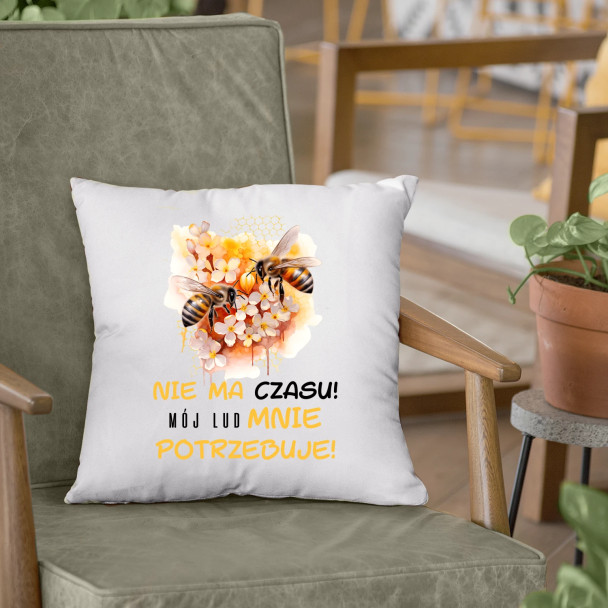 nie ma czasu! mój lud mnie potrzebuje! - poduszka z nadrukiem