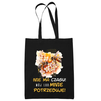nie ma czasu! mój lud mnie potrzebuje! - torba z nadrukiem