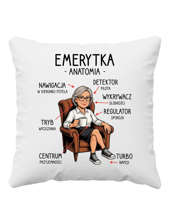 Anatomia emerytki - poduszka z nadrukiem