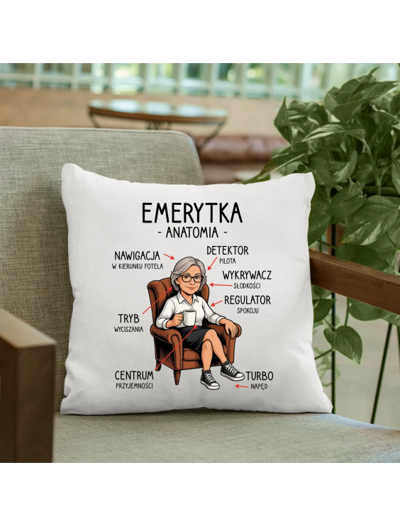 Anatomia emerytki - poduszka z nadrukiem