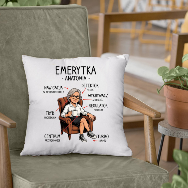 Anatomia emerytki - poduszka z nadrukiem