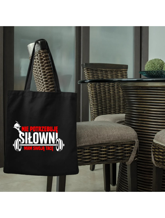Nie potrzebuję siłowni, mam swoją tacę - torba z nadrukiem