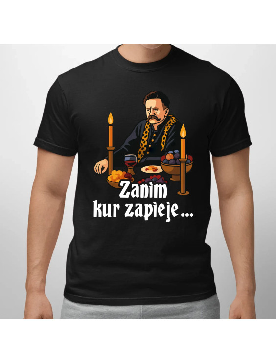 Zanim kur zapieje  - męska koszulka z nadrukiem