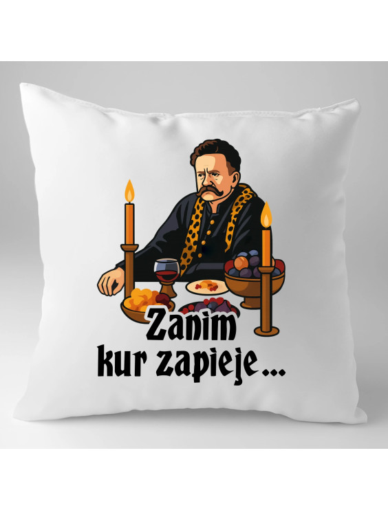 Zanim kur zapieje - poduszka z nadrukiem